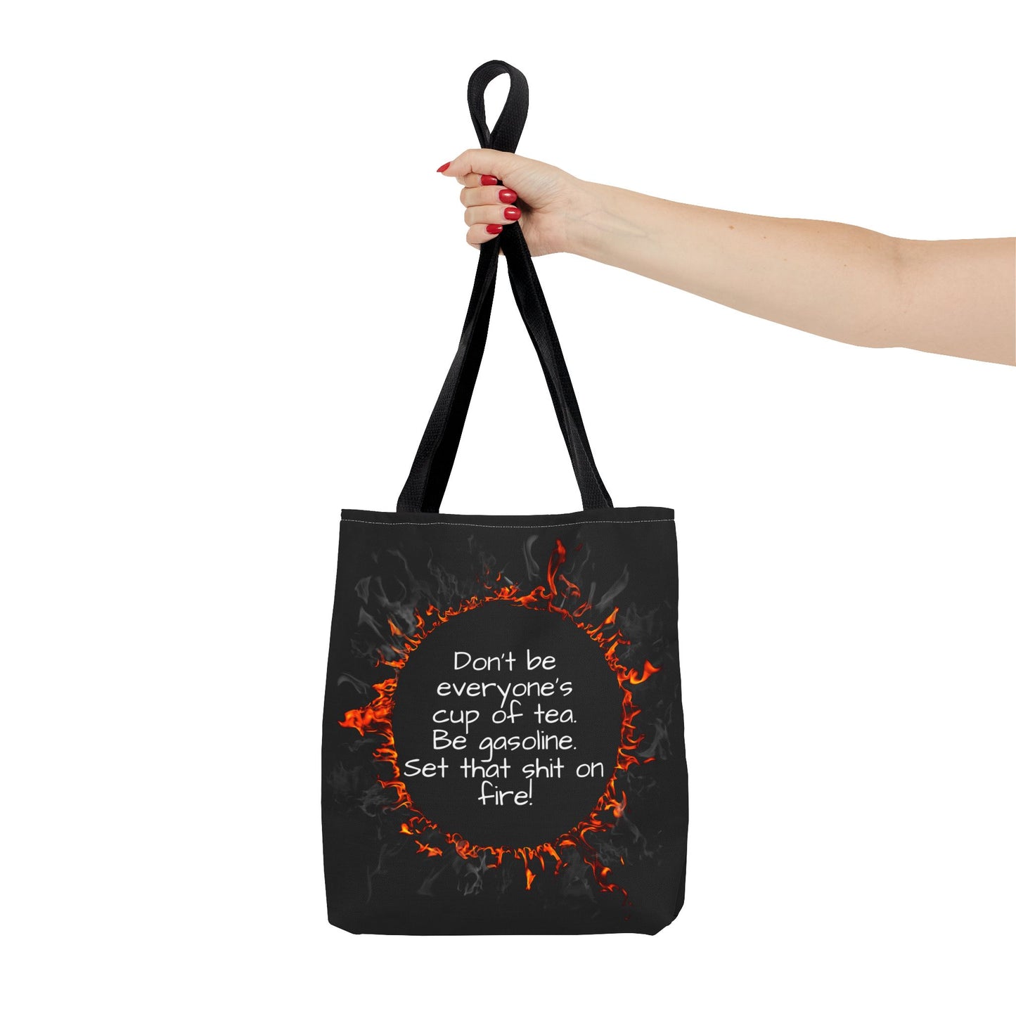 Motivational Be Gasoline Tote Bag, Durable All Over Print Polyester Bag, Funny Inspirational Gift for Travel, Gym, or Casual Use