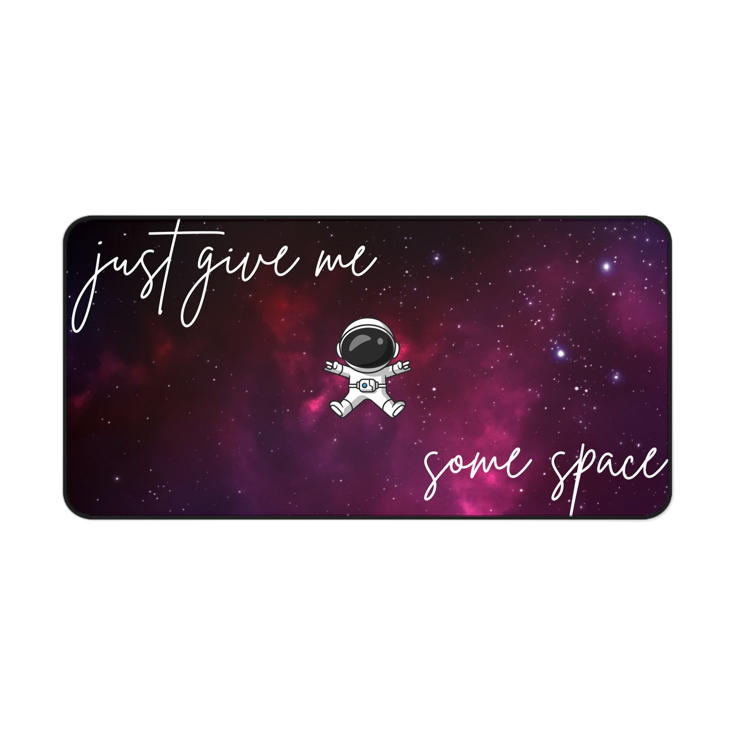 Give Me Some Space Deskmat