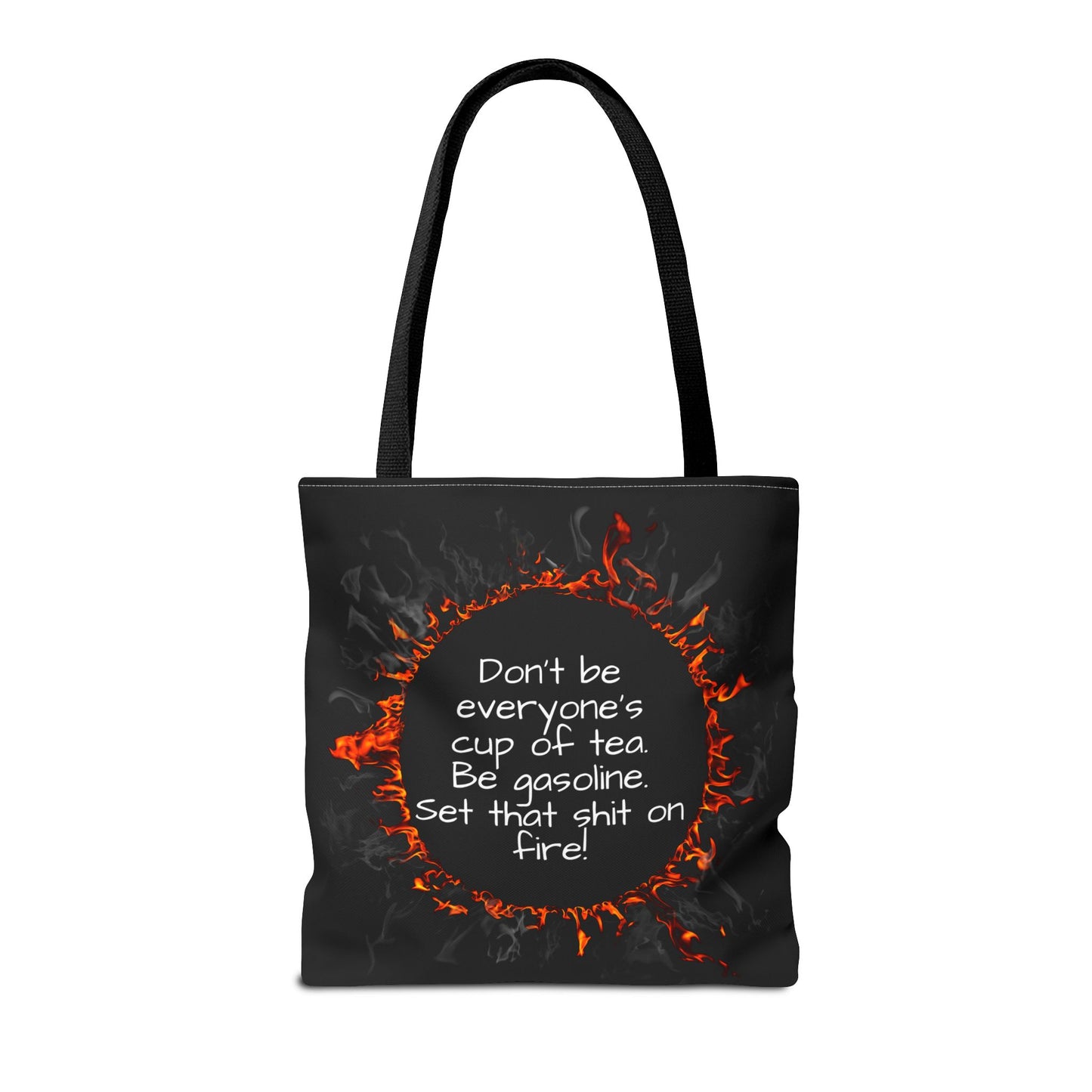 Motivational Be Gasoline Tote Bag, Durable All Over Print Polyester Bag, Funny Inspirational Gift for Travel, Gym, or Casual Use