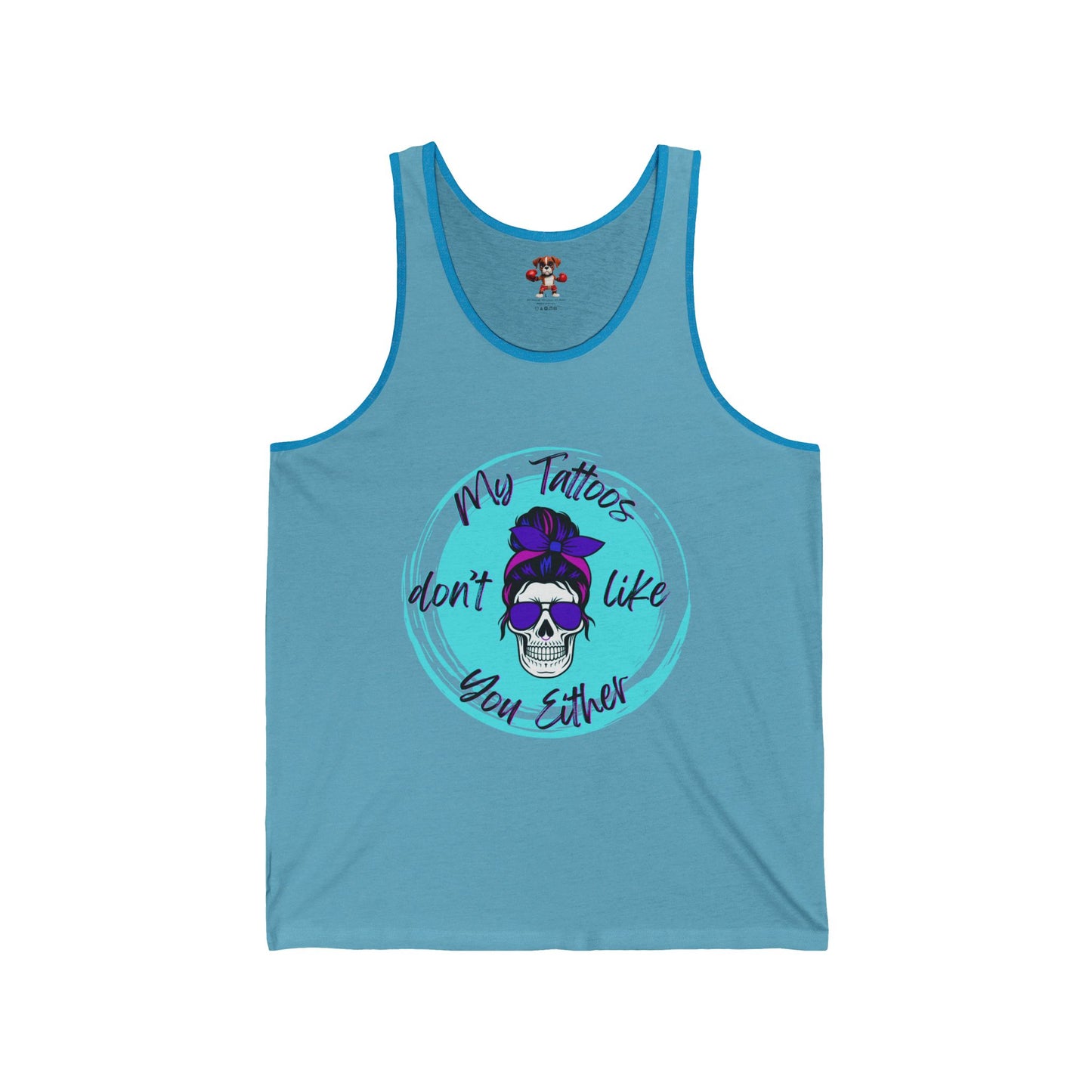 My Tatt's Don't Like You Either Tank Top, Unisex Jersey Tank, Skull Design