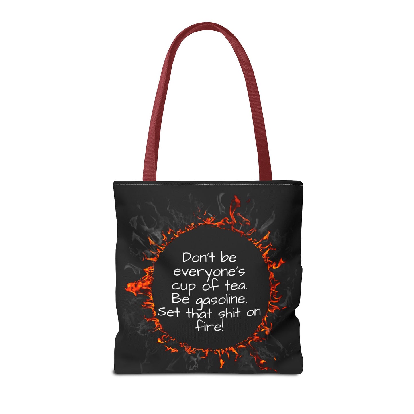 Motivational Be Gasoline Tote Bag, Durable All Over Print Polyester Bag, Funny Inspirational Gift for Travel, Gym, or Casual Use