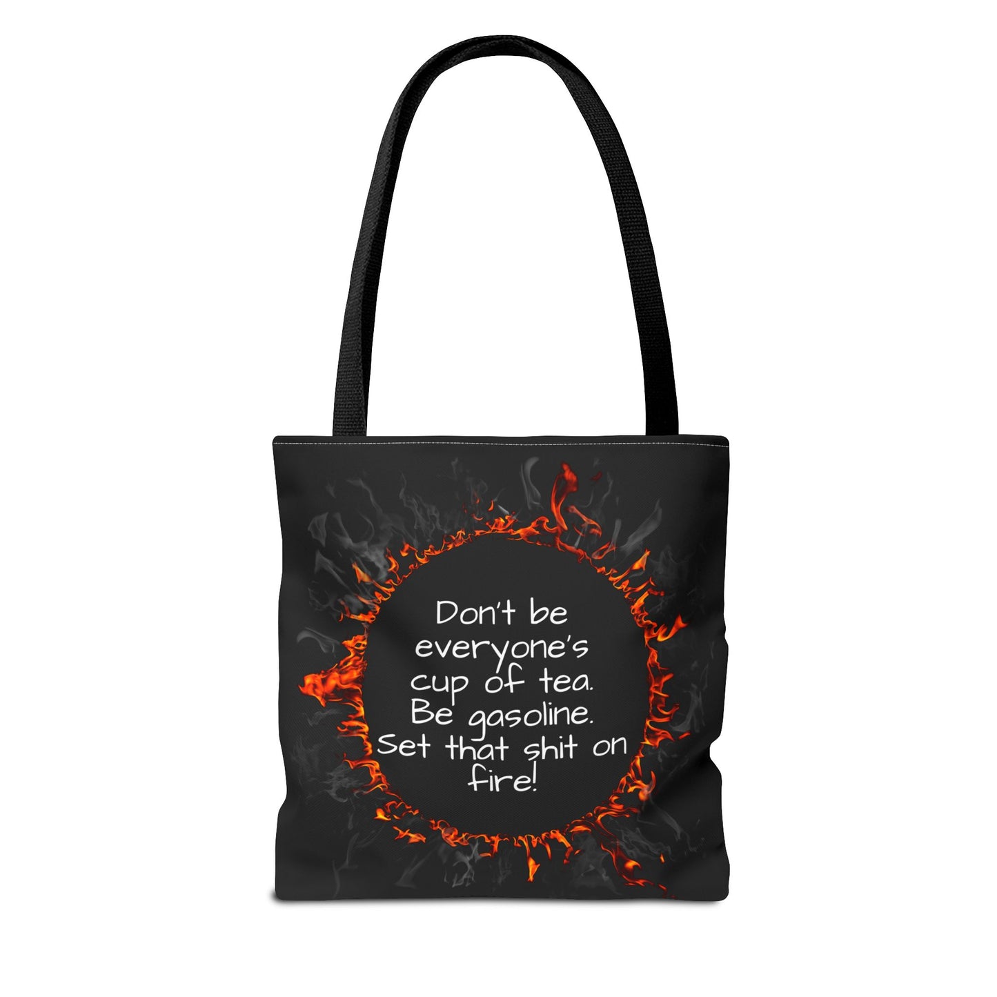 Motivational Be Gasoline Tote Bag, Durable All Over Print Polyester Bag, Funny Inspirational Gift for Travel, Gym, or Casual Use