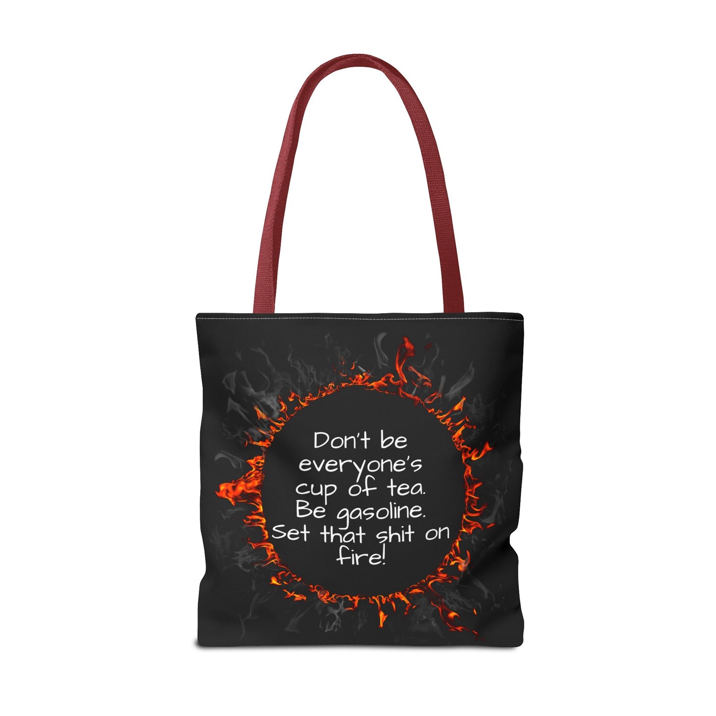 Motivational Be Gasoline Tote Bag, Durable All Over Print Polyester Bag, Funny Inspirational Gift for Travel, Gym, or Casual Use