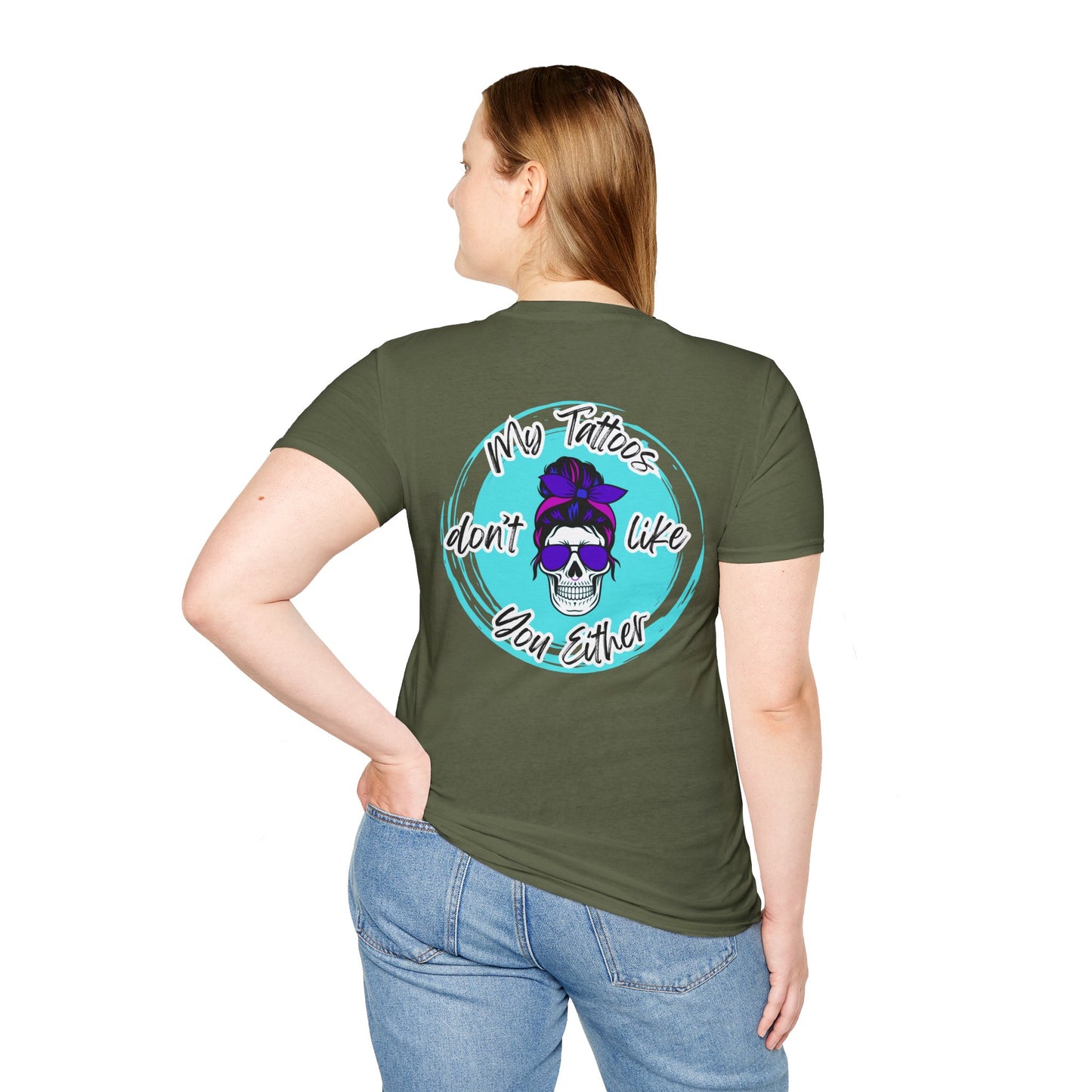 My Tatt's Don't Like You Either Tee, Unisex Softstyle T-Shirt with Skull Design, Aesthetic Graphic Shirt, Perfect Gift for Tattoo Lovers