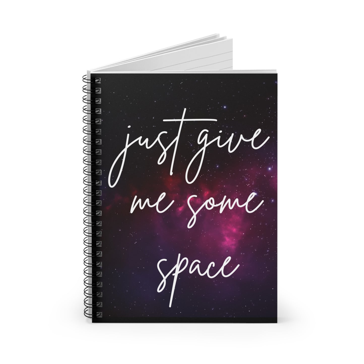 Just Give Me Some Space Spiral Notebook | Space-Themed Journal with Galaxy Cover | Cosmic Stationery for Writers | Students | and Dreamers