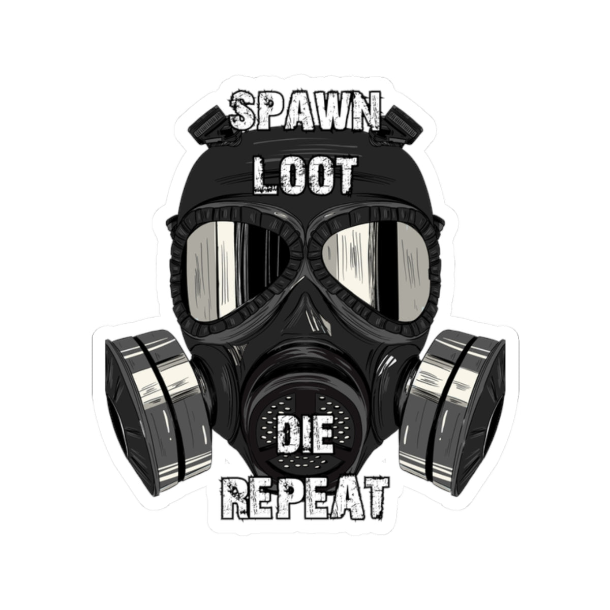 Spawn Loot Die Repeat Sticker