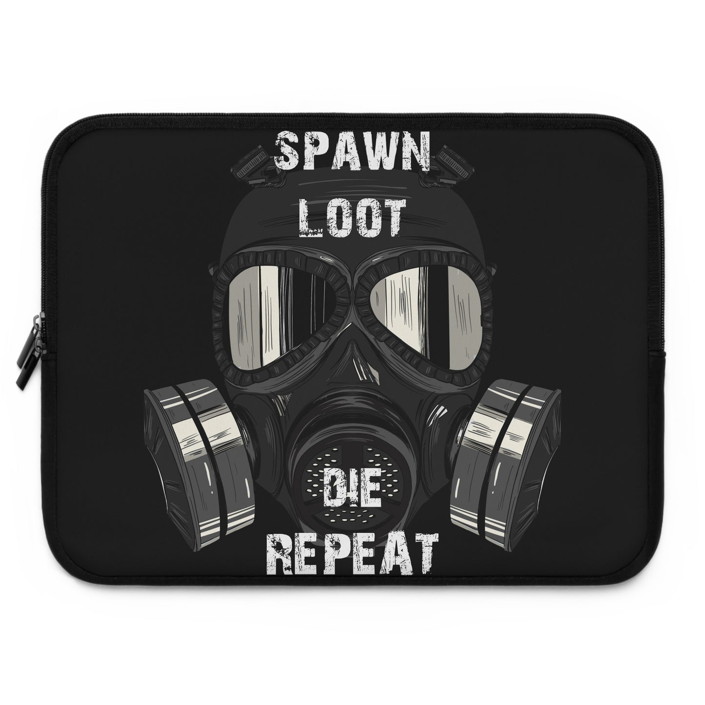 Spawn Loot Die Repeat Laptop/Tablet Sleeve