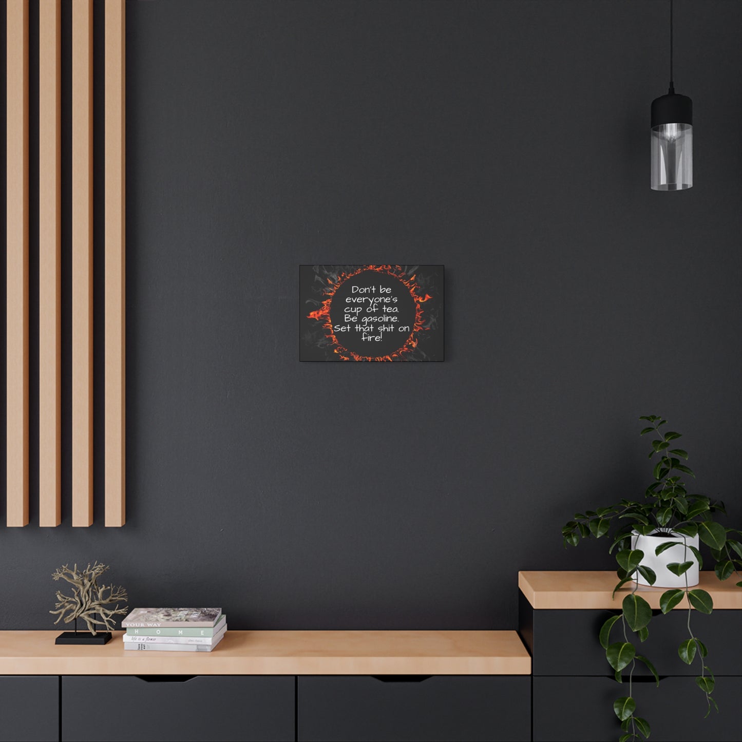 Canvas Motivational Be Gasoline Wall Art | Inspirational Quote | Home Office Decor | Funny Motivational Canvas | Unique Gift Idea