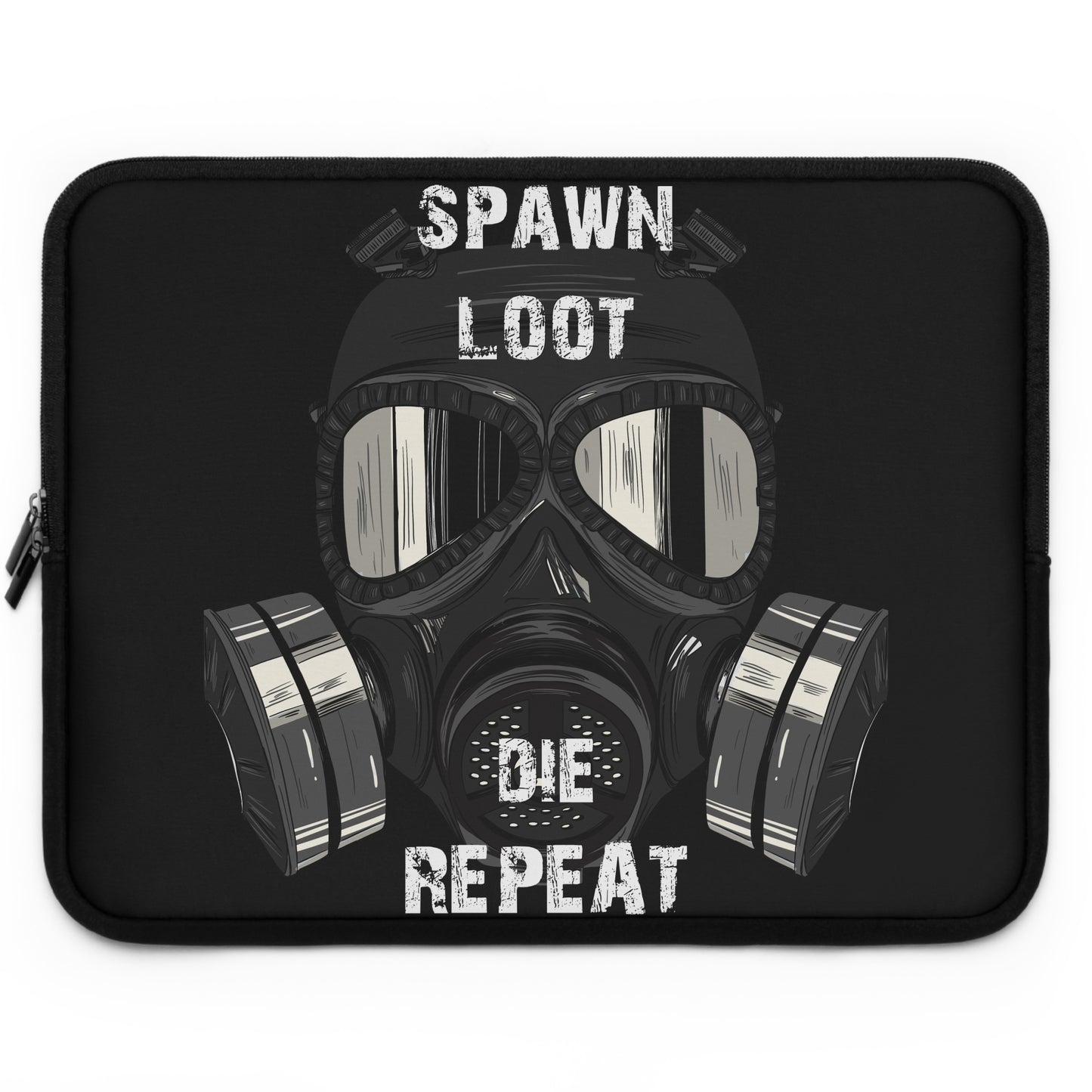 Spawn Loot Die Repeat Laptop/Tablet Sleeve