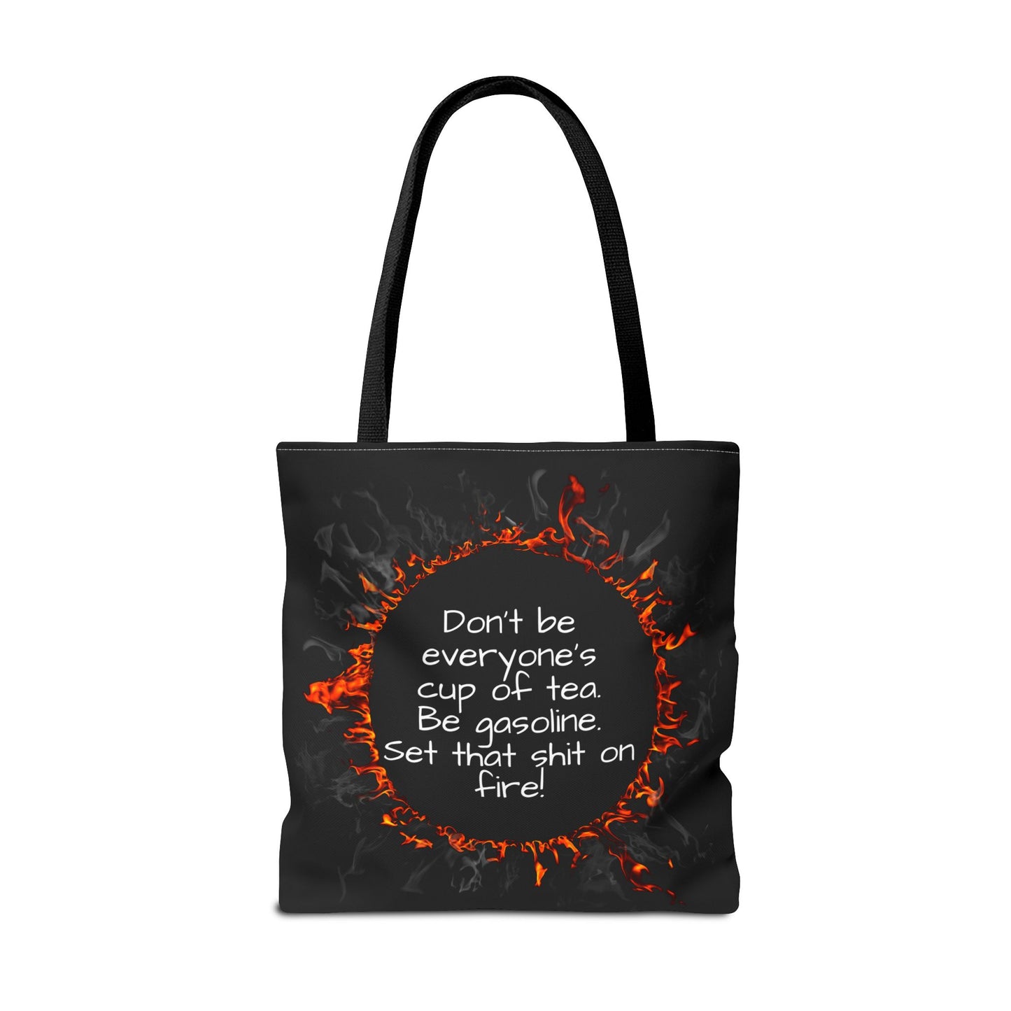 Motivational Be Gasoline Tote Bag, Durable All Over Print Polyester Bag, Funny Inspirational Gift for Travel, Gym, or Casual Use