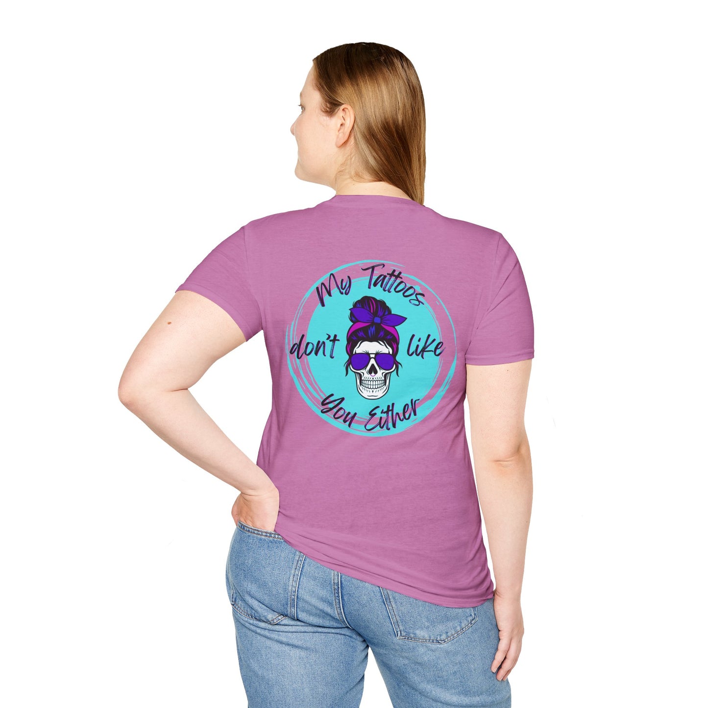 My Tatt's Don't Like You Either Tee, Unisex Softstyle T-Shirt with Skull Design, Aesthetic Graphic Shirt, Perfect Gift for Tattoo Lovers