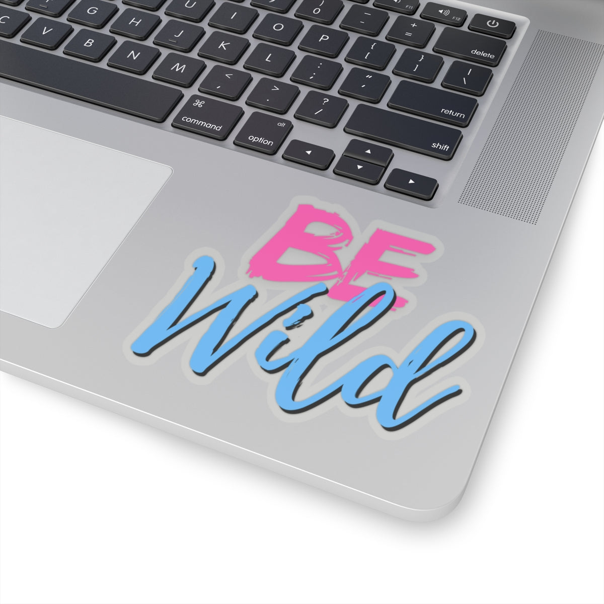 Be Wild Kiss-Cut Stickers - Fun Laptop Decor, Motivational Wall Art, Party Favor, Gift, Journaling Supplies