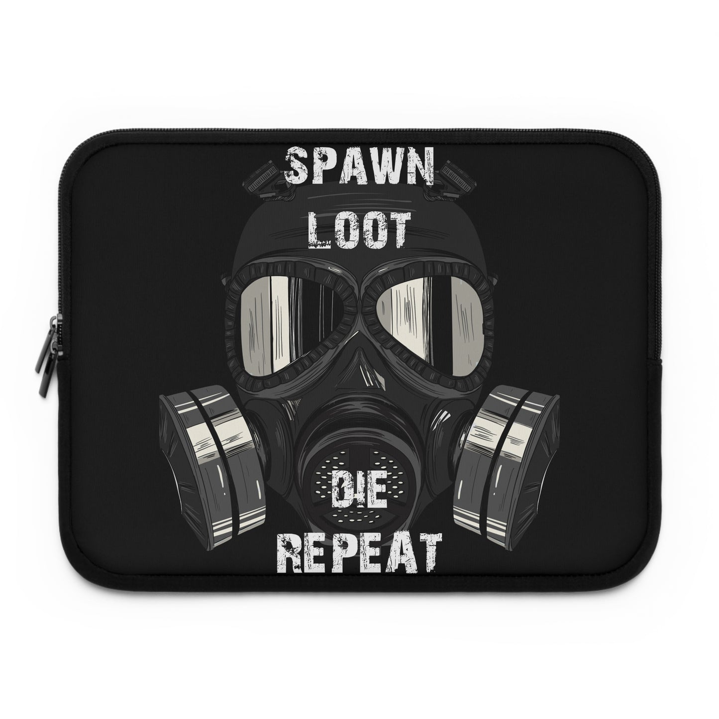 Spawn Loot Die Repeat Laptop/Tablet Sleeve
