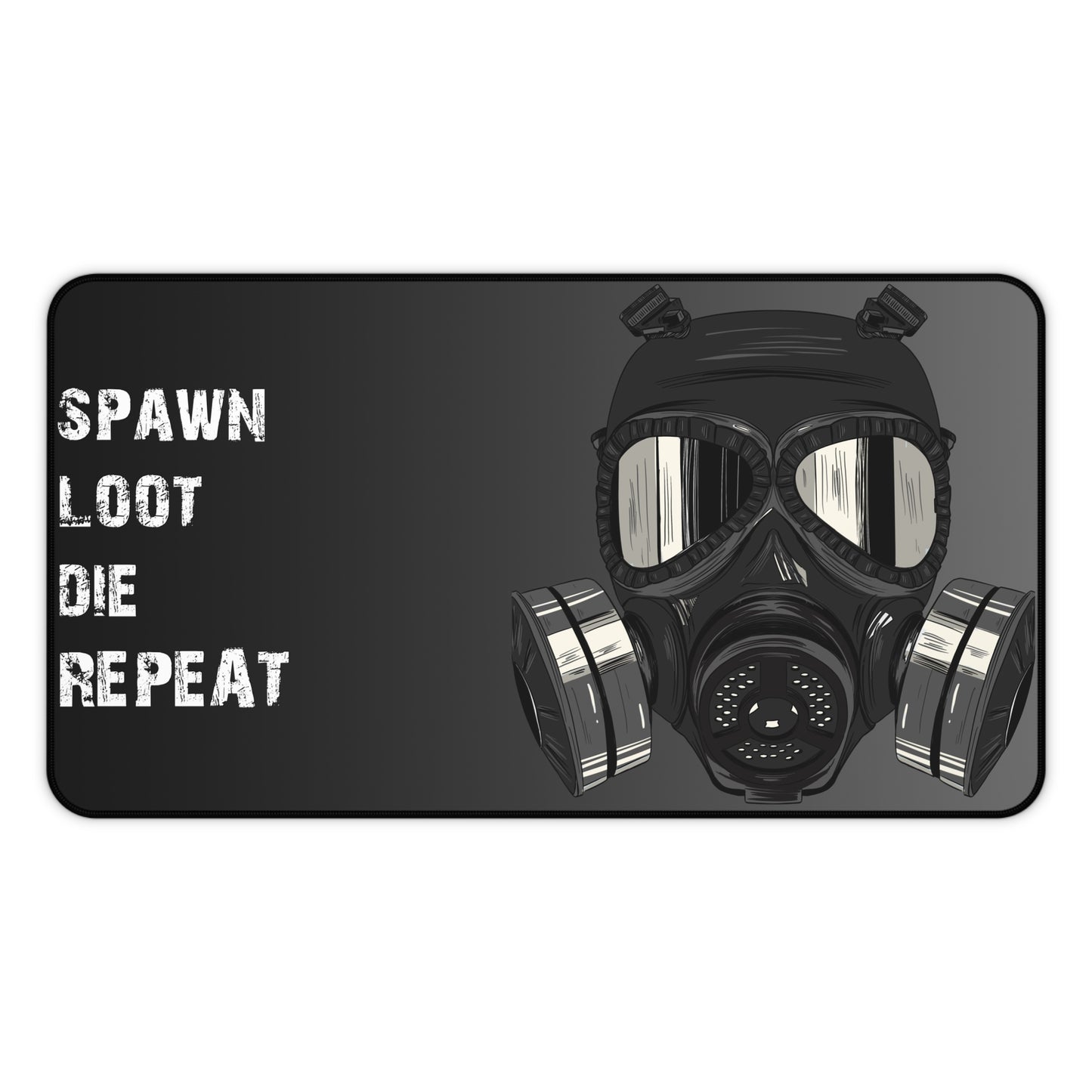 Spawn Loot Die Repeat Deskmat