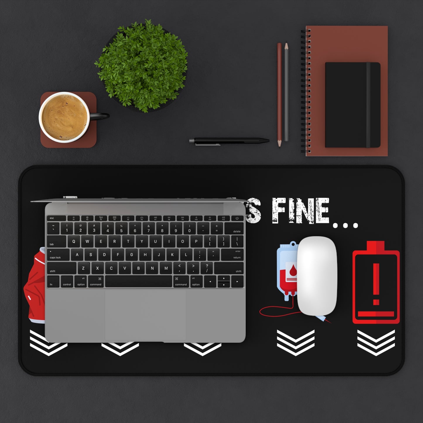 Everything's Fine Gamer Desk Mat