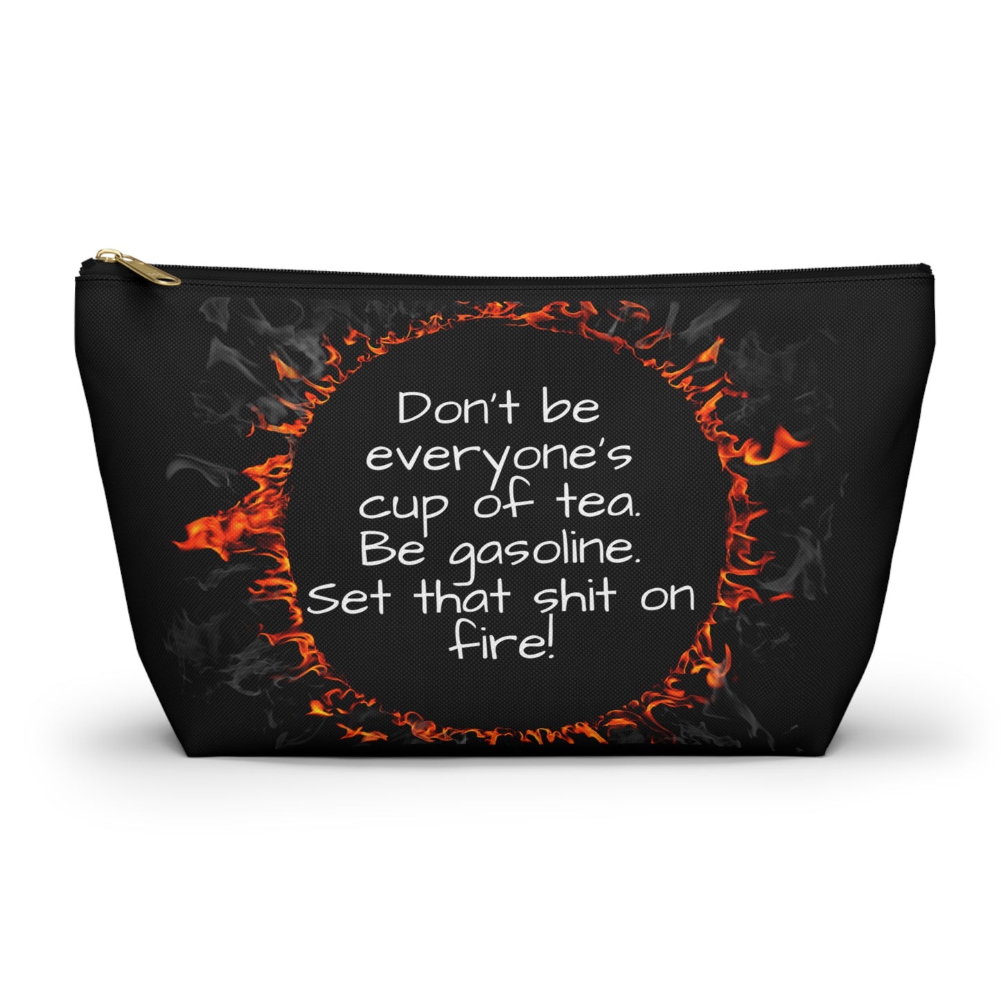 Be Gasoline Motivational Accessory Pouch, Bold Gift Bag, Makeup/Toiletries, Travel Essentials, All Over Print, Funny Motivation, Bags, Totes