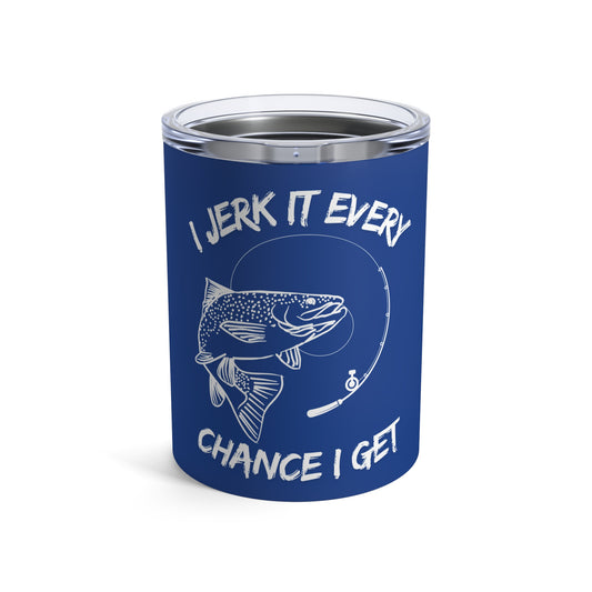 Jerk It 10oz Fishing Tumbler, Funny Gift for Fisherman, Outdoor Enthusiast Mug, Travel Tumbler for Fishing Trips