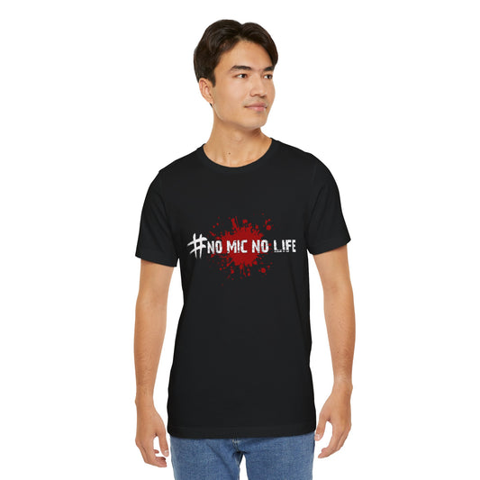 #No Mic No Life Unisex Tee, Fans of Zombie Culture, Graphic Tee for Casual Wear, Gamer Essentials, Zombie Apocalypse Survival Gear