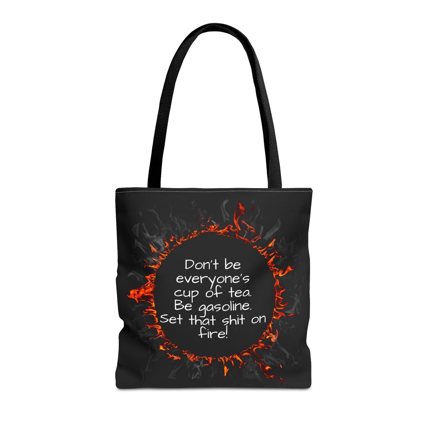 Motivational Be Gasoline Tote Bag, Durable All Over Print Polyester Bag, Funny Inspirational Gift for Travel, Gym, or Casual Use