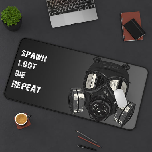 Spawn Loot Die Repeat Deskmat