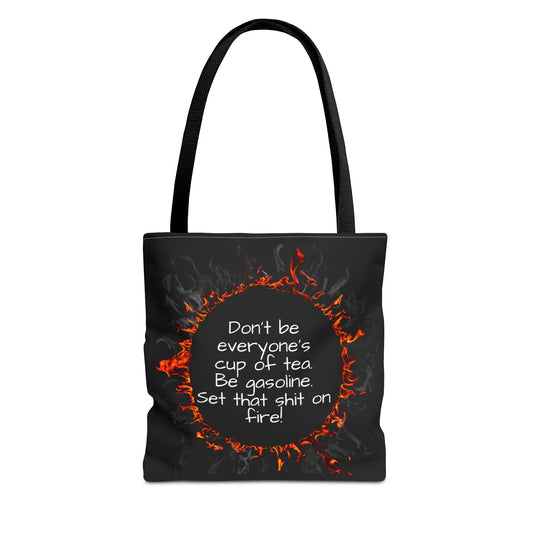 Motivational Be Gasoline Tote Bag, Durable All Over Print Polyester Bag, Funny Inspirational Gift for Travel, Gym, or Casual Use