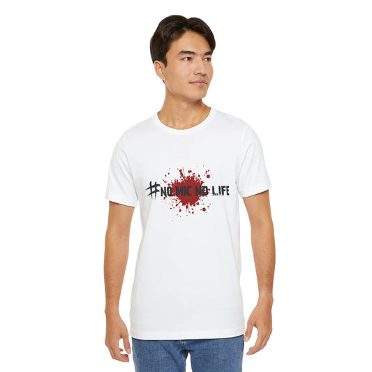 #No Mic No Life Unisex Tee, Fans of Zombie Culture, Graphic Tee for Casual Wear, Gamer Essentials, Zombie Apocalypse Survival Gear