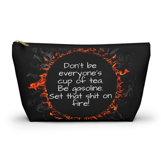Be Gasoline Motivational Accessory Pouch, Bold Gift Bag, Makeup/Toiletries, Travel Essentials, All Over Print, Funny Motivation, Bags, Totes