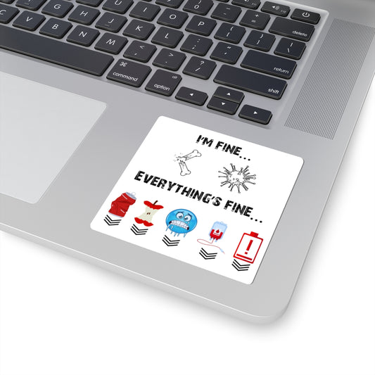 Laptop with a sticker reading 'I'm fine... Everything's fine...' on the palm rest area.
